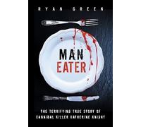 Ryan Green Man-Eater (Tascabile) True Crime