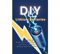 Ryan Greene DIY Lithium Batteries (Tascabile)