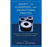 Ryan H. Walker Society, the Classroom, and Instructional Practice (Tascabile)
