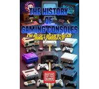 Ryan Harlan The History of Gaming Consoles (Tascabile)