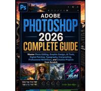 Ryan Harrington Adobe Photoshop 2026 Complete Guide (Tascabile)