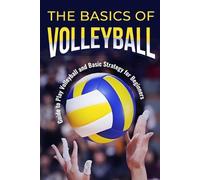 Ryan Hartley The Basics of Volleyball (Tascabile)