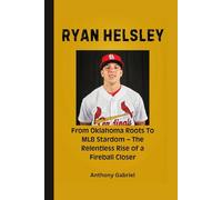 RYAN HELSLEY: From Oklahoma Roots to MLB Stardom - The Relentless Rise of a Fireball Closer