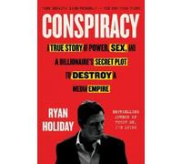 Ryan Holiday Conspiracy (Tascabile)