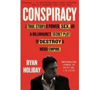 Ryan Holiday Conspiracy (Tascabile)