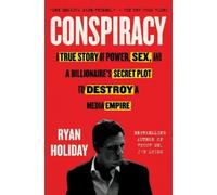 Ryan Holiday Conspiracy (Tascabile)