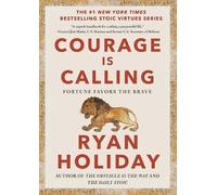 Ryan Holiday Courage Is Calling (Copertina rigida) Stoic Virtues Series