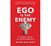 Ryan Holiday Ego is the Enemy (Tascabile)