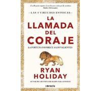 Ryan Holiday La llamada del coraje / Courage Is Calling: Fortune Fav (Tascabile)