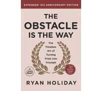 Ryan Holiday Ryan The Obstacle is the Way Expanded 10th Anniversary (Tascabile)