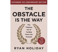Ryan Holiday The Obstacle is the Way Expanded 10th Anniversar (Copertina rigida)