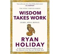 Ryan Holiday Wisdom Takes Work (Tascabile) (PRESALE 05/11/2026)