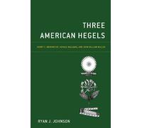 Ryan J. Johnson Three American Hegels (Copertina rigida)
