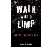 Ryan J Noble Walk with a Limp (Tascabile)