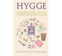 Ryan James Amy White Hygge (Tascabile) Hygge
