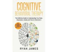 Ryan James Cognitive Behavioral Therapy (Copertina rigida)