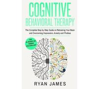 Ryan James Cognitive Behavioral Therapy (Tascabile) Cognitive Behavioral Therapy