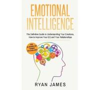 Ryan James Emotional Intelligence (Copertina rigida)
