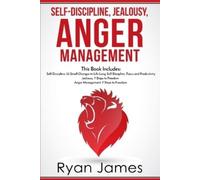 Ryan James Self-Discipline, Jealousy, Anger Management (Tascabile)
