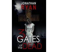 `Ryan, Jonathan` 3 Gates Of The Dead BOOK NUOVO