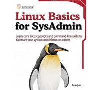 Ryan Juan Linux Basics for SysAdmin (Tascabile)