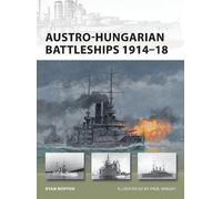 Ryan K. Noppen Austro-Hungarian Battleships 1914-18 (Tascabile) New Vanguard
