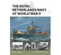 The Royal Netherlands Navy of World War II (New Vanguard) by Noppen, Ryan K.