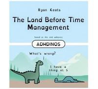 Ryan Keats The Land Before Time Management (Copertina rigida)