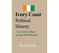 Ryan Kelly Ivory Coast Political History (Tascabile)