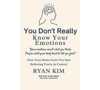 Ryan Kim You Don't Really Know Your Emotions (Tascabile)