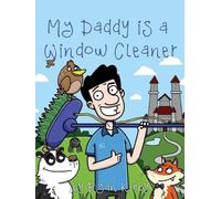 Ryan Kirby My Daddy's a Window Cleaner (Tascabile)
