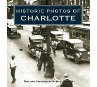 Ryan L. Sumner Historic Photos of Charlotte (Copertina rigida) Historic Photos