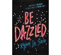 Ryan La Sala Be Dazzled (Copertina rigida)