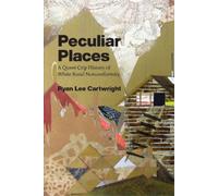 Ryan Lee Cartwright Peculiar Places (Copertina rigida)