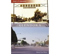Ryan Lee Price Glendora (Tascabile) Past and Present