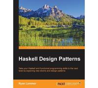 Ryan Lemmer Haskell Design Patterns (Tascabile)