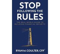 Ryan M Coulter Stop Following the Rules (Tascabile)