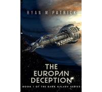 Ryan M Patrick The Europan Deception (Tascabile) Dark Galaxy