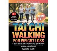 Ryan M Smith Tai Chi Walking For Weight Loss (Tascabile)