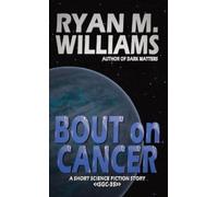 Ryan M Williams Bout on Cancer (Tascabile)