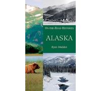 Ryan Madden Alaska (Tascabile) On the Road Histories