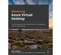 Ryan Mangan Mastering Azure Virtual Desktop (Tascabile)