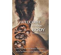 Ryan Marie Ketterer Ai Jiang Alex Wolfgang Welcome to Your Body (Tascabile)