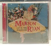 Ryan, Marion - Love Me Forever by Ryan, Marion (1999) Audio CD