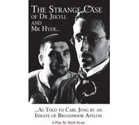 Ryan Mark The Strange Case of Dr Jekyll and Mr Hyde as Told to Carl (Tascabile)