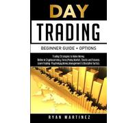 Ryan Martinez Day Trading Beginner Guide + Options (Tascabile) Trading Life