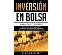 Ryan Martinez Inversión en bolsa para principiantes (Tascabile) Trading for Life