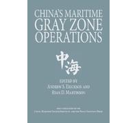 Ryan Martinson China's Maritime Gray Zone Operations (Tascabile)