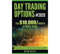 Ryan Miles Day Trading Options Ultimate Guide 2020 (Tascabile)