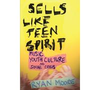 Ryan Moore Sells Like Teen Spirit (Tascabile)